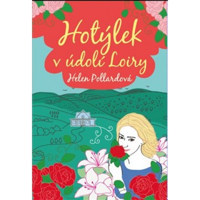 Hotýlek v údolí Loiry