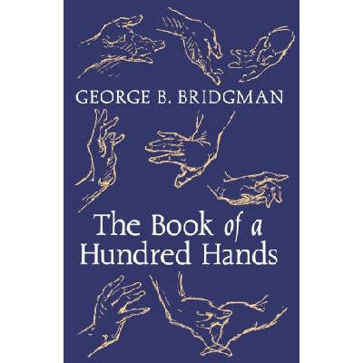 The Book of a Hundred Hands | George B Bridgman