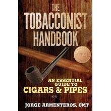 The Tobacconist Handbook An Essential Guide to Cigars & Pipes