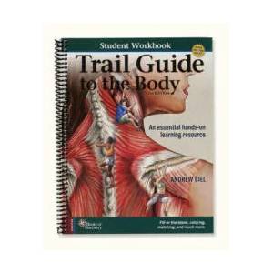 Trail Guide to the Body, 6th edition - Student Workbook | Andrew Biel (ISBN: 9780991466672)