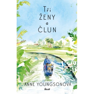 Tři ženy a člun - Anne Youngsonová