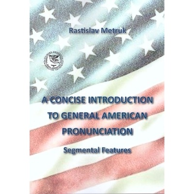 A Concise Introduction to General American Pronunciaton