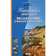 Randonnées sauvages Belledonne - Grandes Rousses