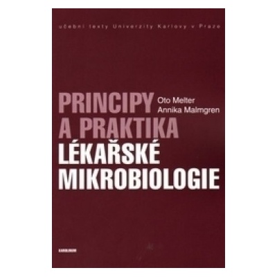 Praktika a principy lékařské mikrobiologie - Melter, Oto