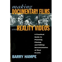 Making Documentary Films and Reality Videos: A Practical Guide to Planning, Filming, and Editing Documentaries of Real Events Hampe BarryPaperback