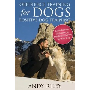 Obedience Training for Dogs | Andy Riley (ISBN: 9781632874535)