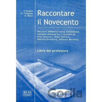 Raccontare il Novecento Libro del professore - P. Brogini