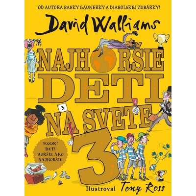 Najhoršie deti na svete 3 - David Walliams