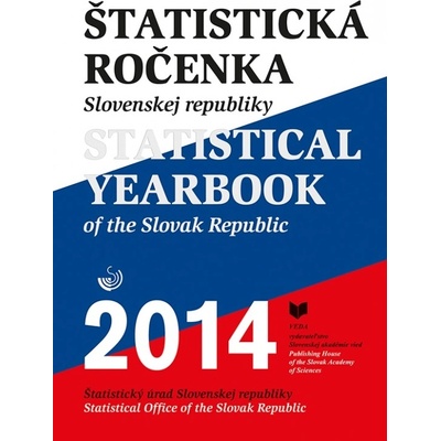Štatistická ročenka Slovenskej republiky 2014 Statistical Yearbook of the Slovak Republic 2014 - kolektív autorov