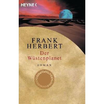Der Wüstenplanet Frank Herbert