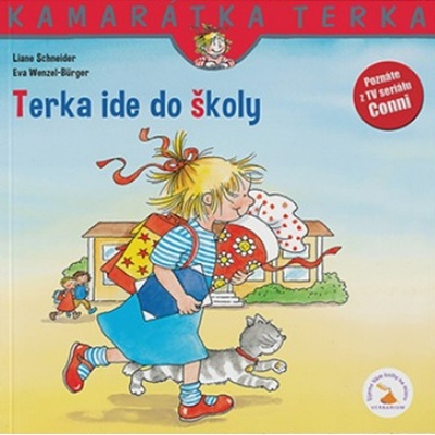 Terka ide do školy - nové vydanie - Schneider, Eva Wenzel-Burger Liane