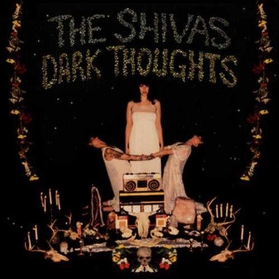 SHIVAS, THE - DARK THOUGHTS CD