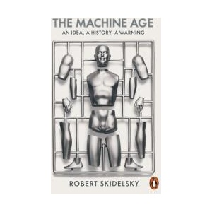 Machine Age | Robert Skidelsky (ISBN: 9780141982519)