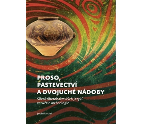 Proso, pastevectví a dvojuché nádoby