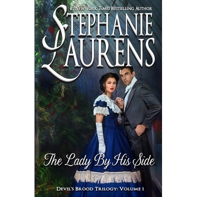 The Lady By His Side: Devil's Brood Trilogy Laurens Stephanie