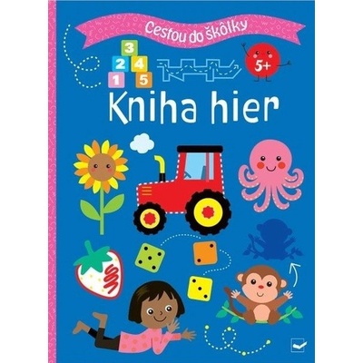 Cestou do škôlky Kniha hier 5+