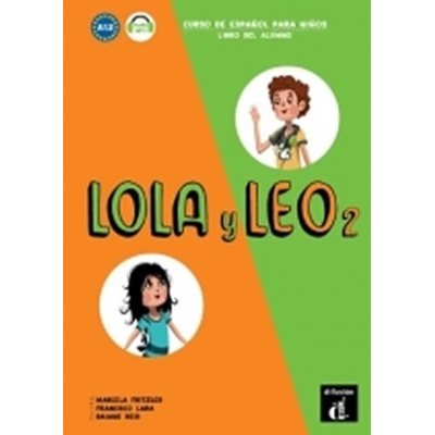 Lola y Leo 2 (A1.2) – Libro del alumno + MP3 online