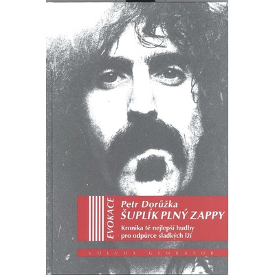 Zappa Frank - Šuplík plný Zappy Petr Dorůžka Kniha [KNI]