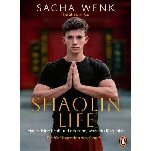 Shaolin Life | Sacha Wenk (ISBN: 9783328604761)