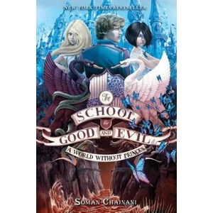School for Good and Evil #2: A World without Princes | Soman Chainani, Iacopo Bruno (2014)