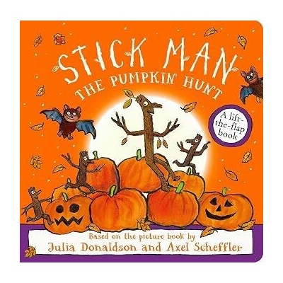 Stick Man The Pumpkin Hunt Julia Donaldson