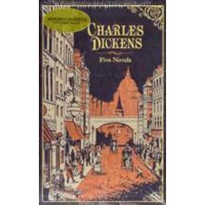 Five Novels - Charles Dickens C. Dickens