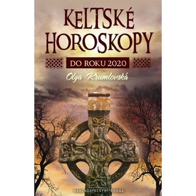 Tajemné keltské horoskopy do roku 2020 - Olga Krumlovská