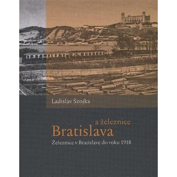 Bratislava a železnice