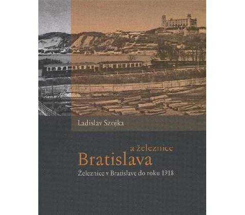 Bratislava a železnice