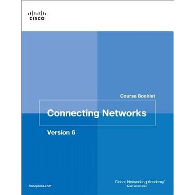 Connecting Networks V6 Course Booklet - Cisco Networking Academy