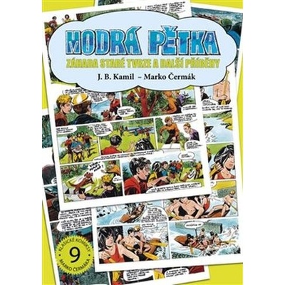 Kamil J.B. - Modrá pětka - Záhada staré tvrze a další příběhy