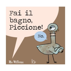 Fai il bagno, Piccione! | Mo Willems (2022)