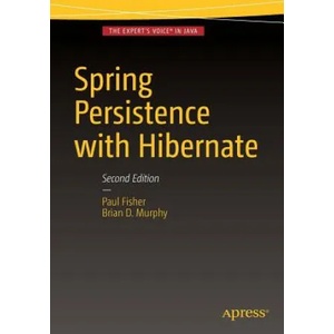 Spring Persistence with Hibernate | Paul Fisher, Brian D. Murphy (ISBN: 9781484202692)