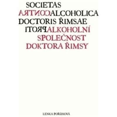 Protialkoholní společnost doktora Řimsy - Lenka Pořízková