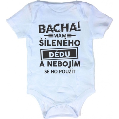 Fajntričko Dětské body Bacha! mám šíleného dědu...