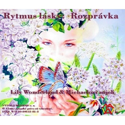 Wonderland Lily, &amp, anjeli Michaelovi - Rytmus lásky: ROZPRÁVKA