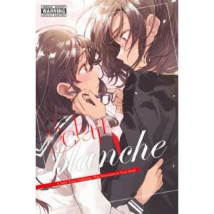 Eclair Blanche: A Girls' Love Anthology That Resonates in Your Heart (ISBN: 9781975359096)