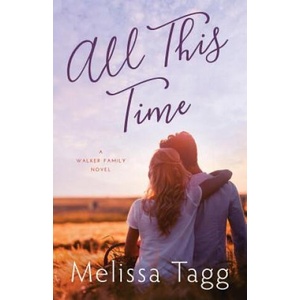 All This Time | Melissa Tagg (ISBN: 9780997964219)
