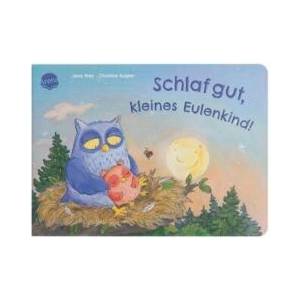 Schlaf gut, kleines Eulenkind! (ISBN: 9783401722429)