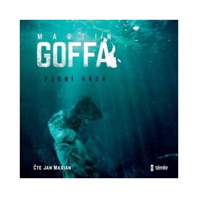 Vodní hrob - Martin Goffa