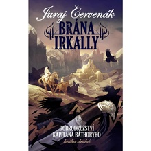 Brána Irkally (Dobrodružství kapitána Báthoryho 2) - Juraj Červenák