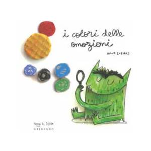 I colori delle emozioni | Anna Llenas, D. Gamba (ISBN: 9788858017395)