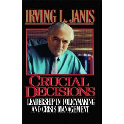 Crucial Decisions | Irving L. Janis