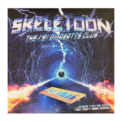 Skeletoon - 1.21 Gigawatts Club LP