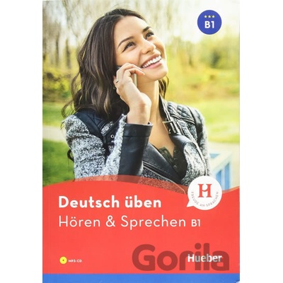 Deutsch üben B1: Hören & Sprechen/Buch mit MP3-CD - Anneli Billina