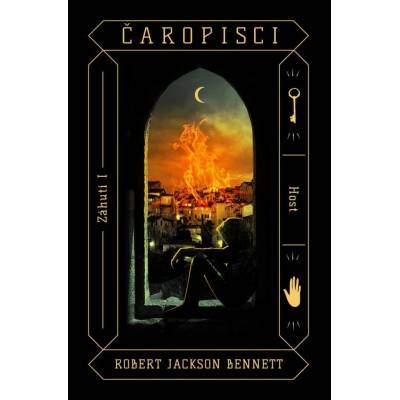 Čaropisci, 1. vydání - Robert Jackson Bennett