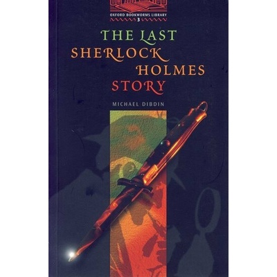 Oxford Bookworms Library 3 Last Sherlock Holmes Story - Tricia Hedge