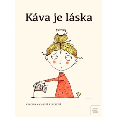 Káva je láska