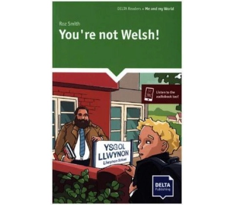 You\re not Welsh!