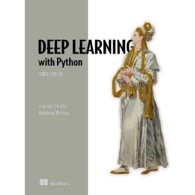 Deep Learning with Python, Third Edition Manning Publications